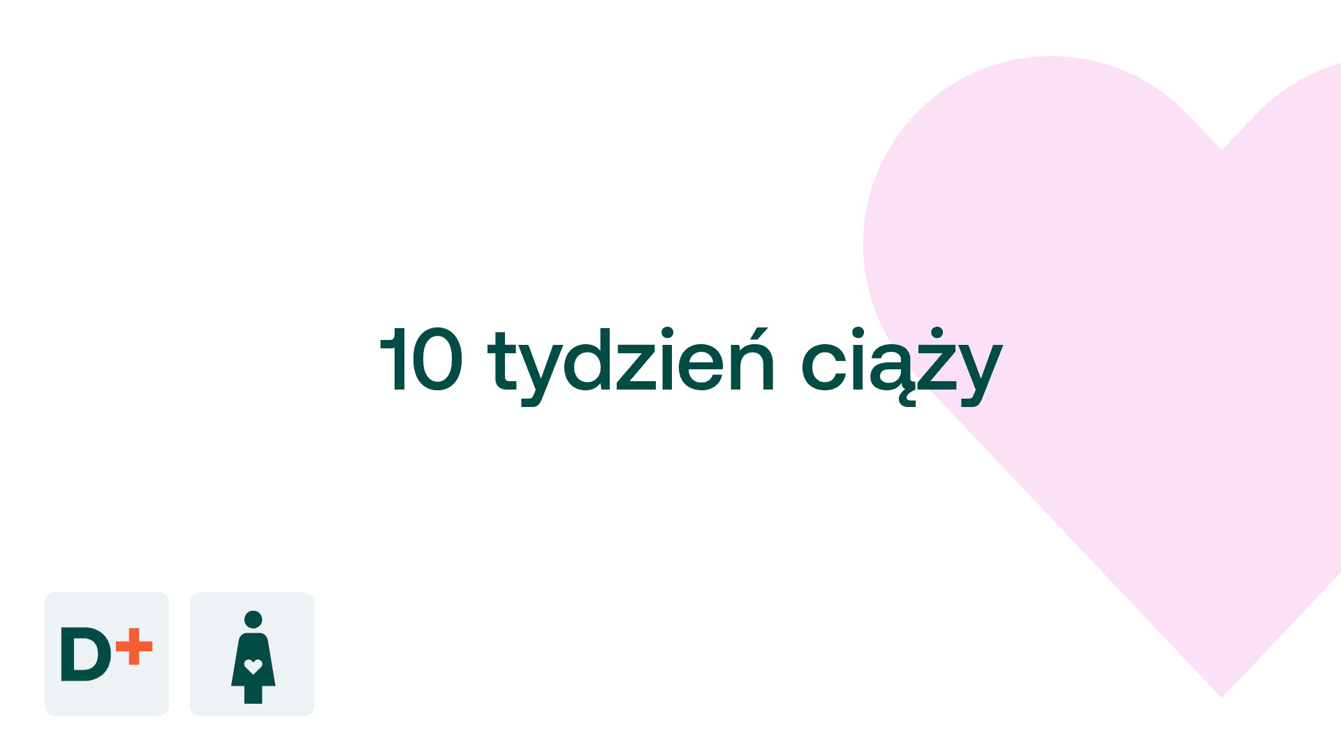 10 tydzień ciąży