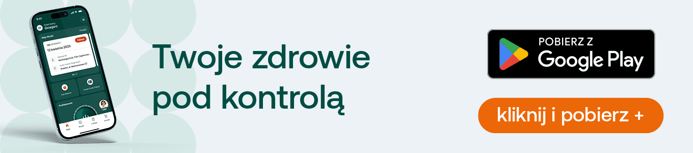 Twoje zdrowie pod kontrolą kliknij i pobierz aplikację z google play